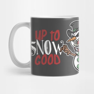 Up to snow good Mug